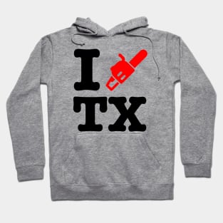 I Chainsaw Texas Hoodie